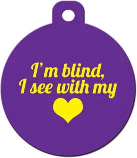 Medical Alert Dog Cat Pet ID Tag - "I'm Blind I See with My Heart" - Personalize ...