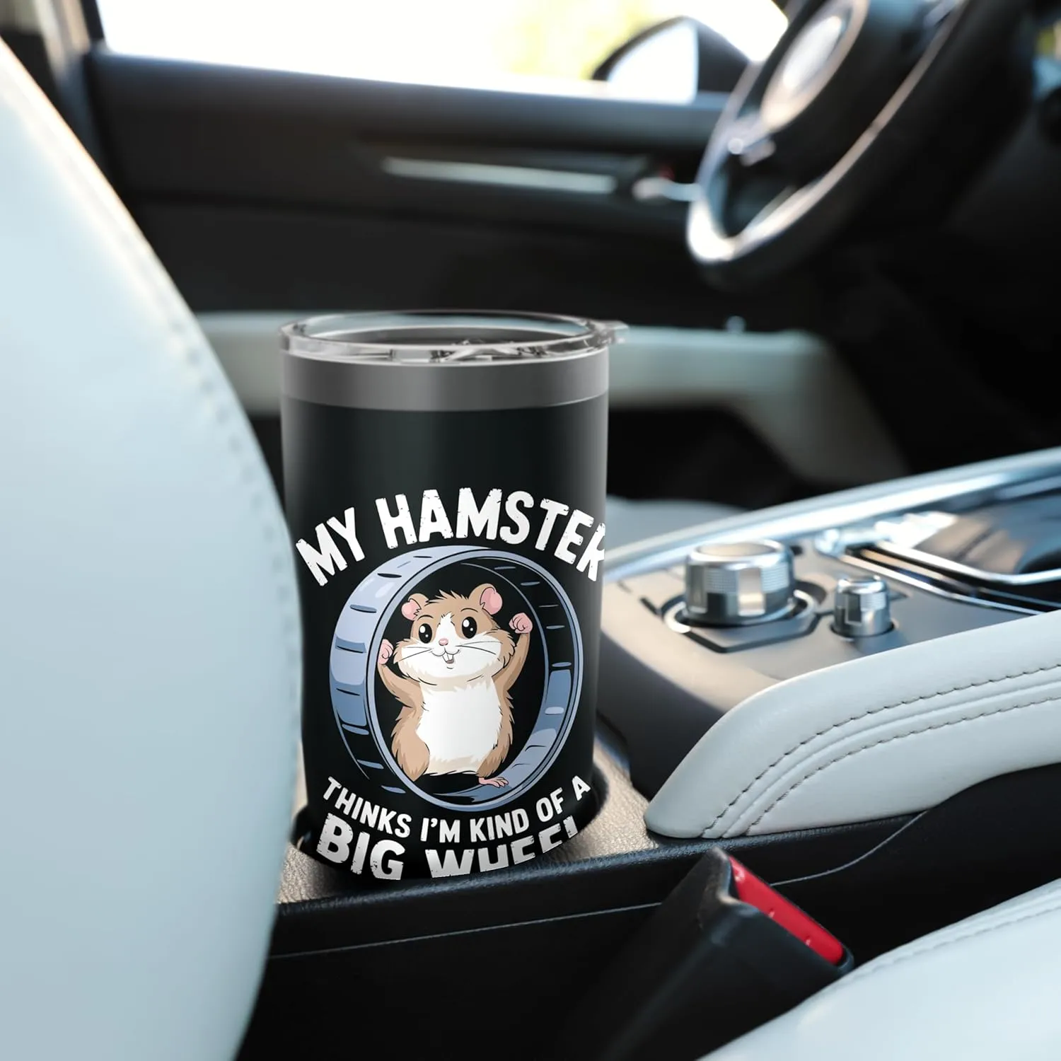 My Hamster Thinks I'm Kind Of A Big Wheel Stainless Steel Insulated Tumbler